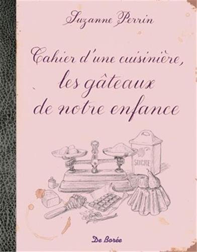Download Cahier d'une cuisinière les gâteaux de mon enfance Download Cahier d'une cuisinière les gâteaux de mon enfance