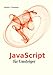 JavaScript für Umsteiger by Stefan F. Neumann