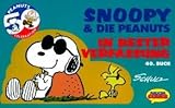 Image de Snoopy & die Peanuts, Bd.40, In bester Verfassung