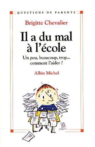 couverture de : Il a du mal &agrave; l'&eacute;cole