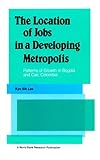 Image de The Location of Jobs in a Developing Metropolis: Patterns of Growth in Bogota and Cali, Colombia