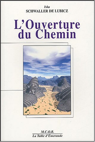 L'Ouverture du Chemin L'Ouverture du Chemin