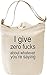 Produktbild I Give Zero Fucks About Whatever You're Saying Funny Leinwand Tagestasche Canvas Day Bag| 100% Premium Cotton Canvas| DTG Printing|