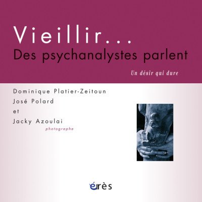 couverture de : Vieillir...des psychanalystes parlent