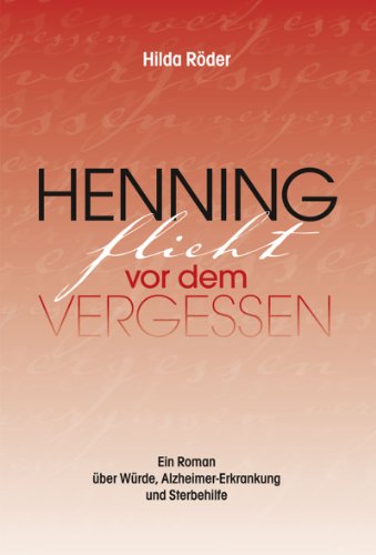 Download Henning flieht vor dem Vergessen Download Henning flieht vor dem Vergessen