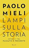 Lampi sulla storia
