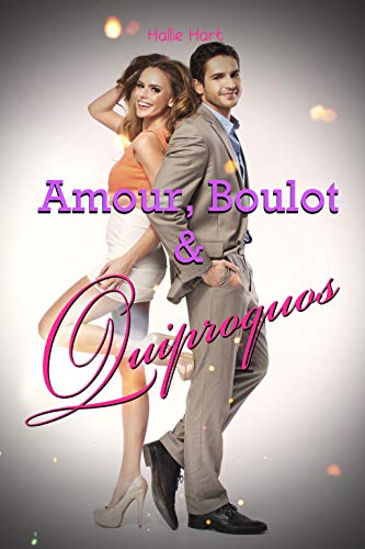 Télécharger Amour, boulot et quiproquos: Chicklit Livre PDF Gratuit