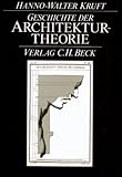 Geschichte der Architekturtheorie. Von der Antike bis zur Gegenwart. Studienausgabe by 