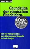 Image de Grundzüge der römischen Geschichte, 3 Bde., Bd.1, Von der Königszeit bis zum Übergang der Republik in den Prinzipat