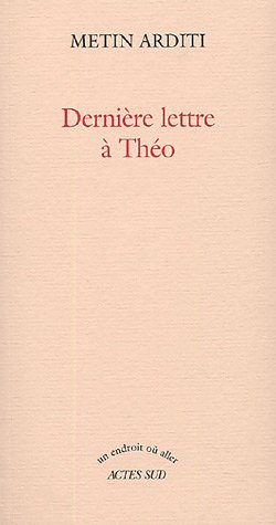 Dernière lettre à Théo