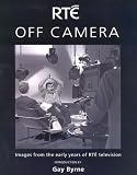 Image de Off Camera: Images from the Early Years of RTE Television