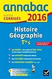 Annales Annabac 2016 Histoire-Géographie Tle S: sujets et corrigés du bac - Terminale S