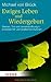 Ewiges Leben und Wiedergeburt: Sterben, Tod und Jenseitshoffnung in europäischen und asiatischen Kulturen (HERDER spektrum) by Michael von Brück (2012-06-05) by Michael von Brück