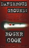 Image de Dangerous Ground: The Inside Story of Britain’s Leading Investigative Journalist