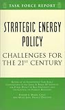 Image de Strategic Energy Policy: Challenges for the 21st Century Independent Task Force Report