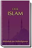 Image de Der Islam: Bibliothek der Weltreligionen