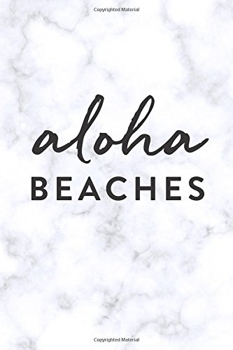 Academic Planner 2017 - 2018: Monthly & Weekly, Aloha Beaches, Marble, August 2017 - July 2018, 6