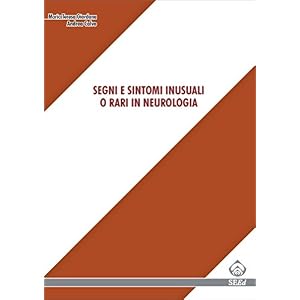 Segni e sintomi inusuali o rari in neurologia