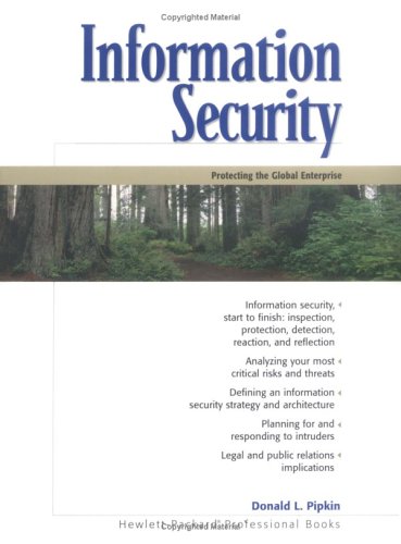 Information Security: Protecting the Global Enterprise (Hewlett-Packard Professional Books)