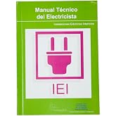 Instalaciones El&eacute;ctricas Interiores - Manual T&eacute;cnico del Electricista