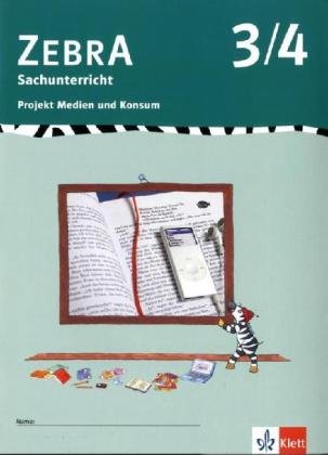 Zebra Sachunterricht 3-4: Projektheft Medien und Konsum Klasse 3/4