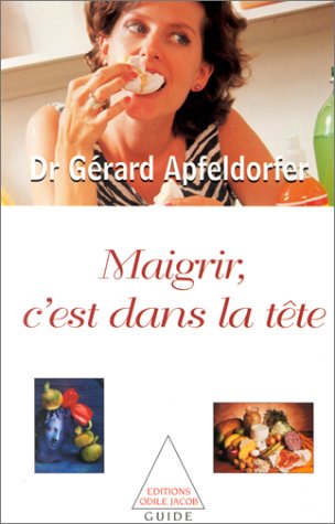 couverture de : Maigrir, c'est dans la t&ecirc;te