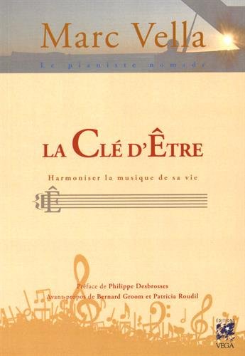 Download La clé d'être : Harmoniser la musique de sa vie Download La clé d'être : Harmoniser la musique de sa vie