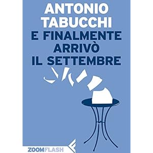 E finalmente arrivò il settembre E finalmente arrivò il settembre