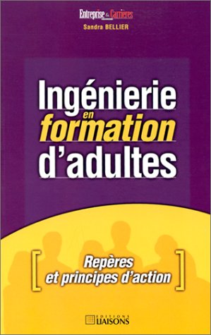 Download Ingénierie en formation d'adultes. Repères et principes d'action Download Ingénierie en formation d'adultes. Repères et principes d'action