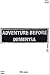 Produktbild Patch - Adventure before Dementia - Biker - Rocker - Chopper - Weste - Patches - Aufnäher Embleme Bügelbild Aufbügler