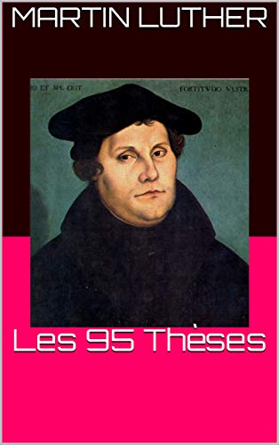 Télécharger Les 95 Thèses Francais PDF