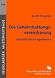 Die Geheimhaltungsvereinbarung: (Non-Disclosure-Agreement) (Heidelberger Musterverträge) by 