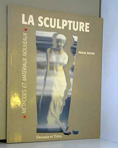 Télécharger LA SCULPTURE: Méthodes et matériaux nouveaux PDF Ebook En Ligne