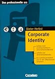 Das professionelle 1 x 1: Corporate Identity by