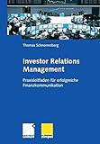 Investor Relations Management: Praxisleitfaden für erfolgreiche Finanzkommunikation by