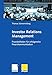 Investor Relations Management: Praxisleitfaden für erfolgreiche Finanzkommunikation by