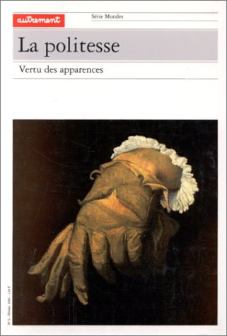Download LA POLITESSE. : Vertu des apparences Download LA POLITESSE. : Vertu des apparences
