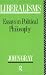 Liberalisms: Essays in Political Philosophy by John Gray
