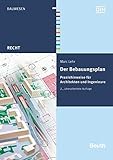 Image de Der Bebauungsplan: Praxishinweise für Architekten und Ingenieure (Beuth Recht)