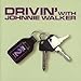 Produktbild Drivin' With Johnnie Walker by Various Artists (2004-01-06)