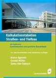 Image de Kalkulationstabellen Straßen- und Tiefbau. Mit Ergänzung Gemeinkosten und gestörte Baua