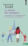 Le destin des immigr&eacute;s