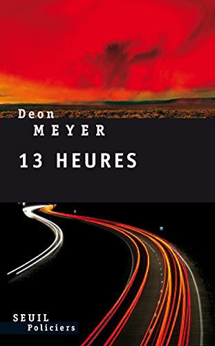 Download Treize heures (SEUIL POLICIERS) Download Treize heures (SEUIL POLICIERS)