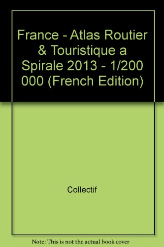 Download Atlas routier et touristique France : 1/200 000 Download Atlas routier et touristique France : 1/200 000
