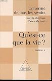 Qu'est-ce que la vie ? tome 1