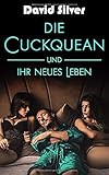 Die Cuckquean und ihr neues Leben by David Silver