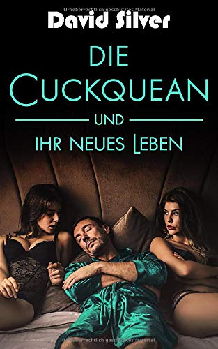 Die Cuckquean und ihr neues Leben