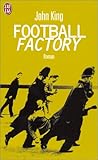 Football factory