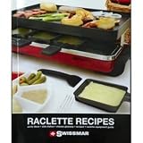 raclette swiss grill Swissmar Raclette Recipes Swissmar Raclette Recipes by Swissmar