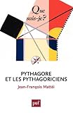Image de Pythagore et les pythagoriciens: « Que sais-je ? » n° 2732